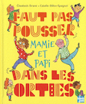 Faut pas pousser mamie et papi dans les orties